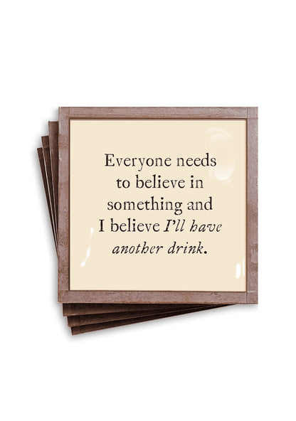 Everyone Needs To Believe Coasters image 0
