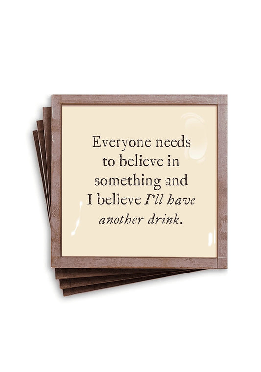 Everyone Needs To Believe Coasters image 0