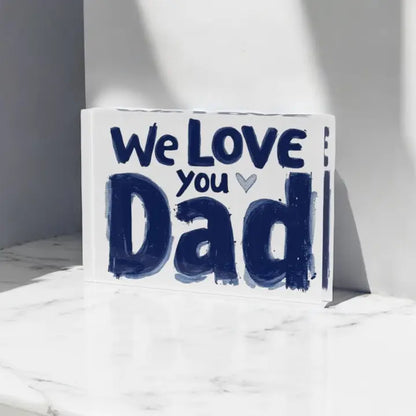 Dad Art Crystal Block - We Love You Dad image